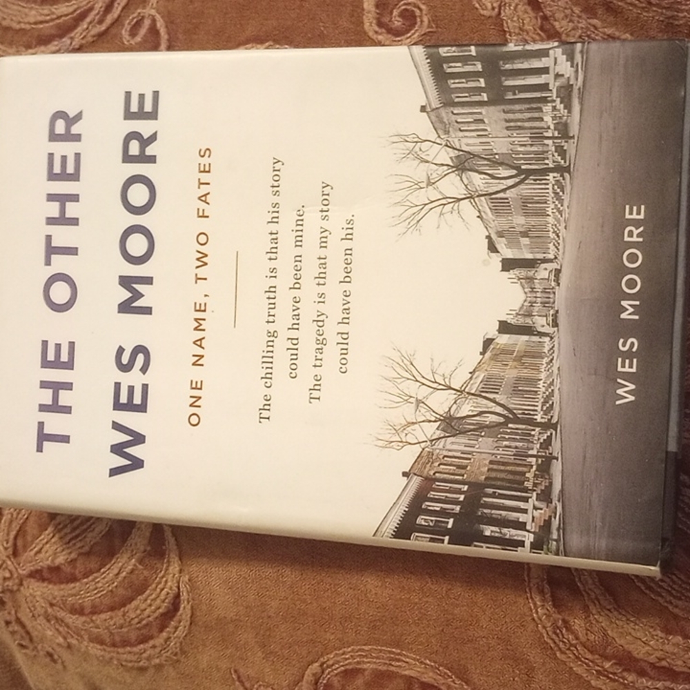 The Other Wes Moore: One Name, Two Fates by Wes Moore (hardcover)